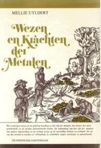 Wezen en krachten der metalen, Mellie Uyldert, Verzenden, Zo goed als nieuw