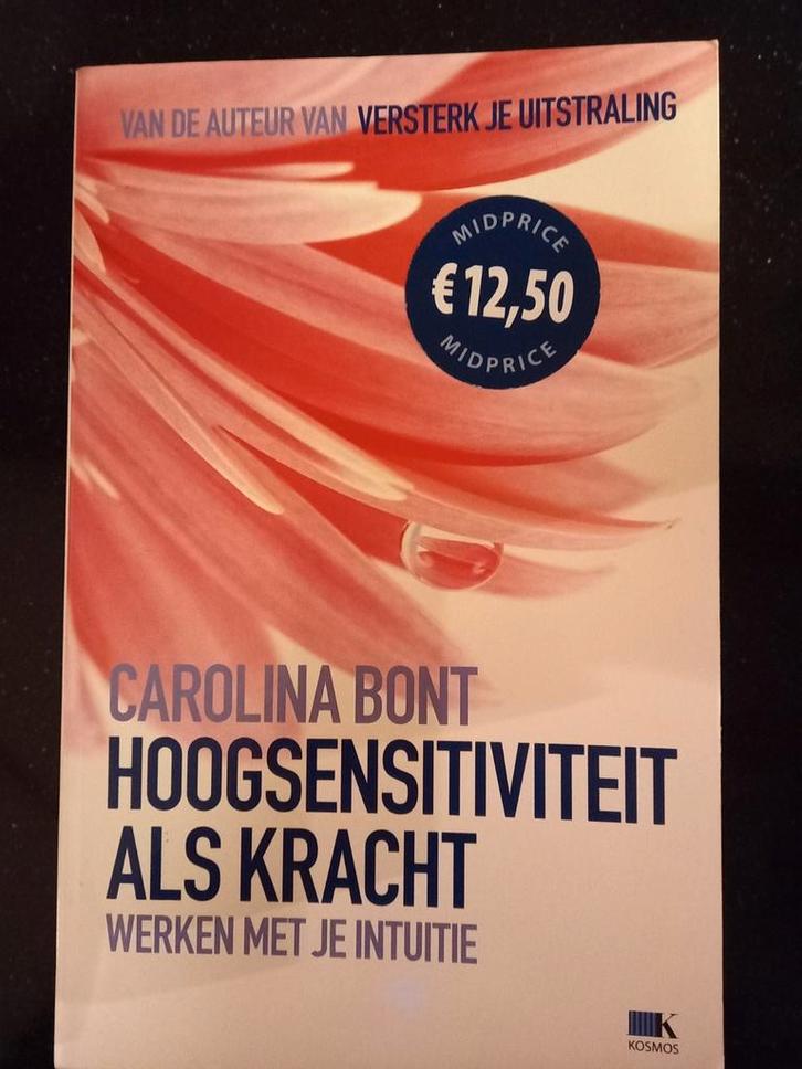 Carolina Bont - Hoogsensitiviteit als kracht, Boeken, Esoterie en Spiritualiteit, Zo goed als nieuw, Achtergrond en Informatie