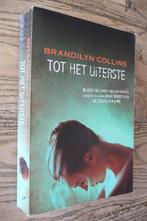 Tot het uiterste - Brandilyn Collins (christelijke thriller), Boeken, Ophalen of Verzenden, Zo goed als nieuw, Amerika