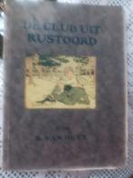 De Club uit Rustoord - B. van Huet, Boeken, Ophalen of Verzenden, Gelezen, B. van Huet, Fictie algemeen