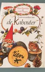 Leven en werken van de Kabouter - Rien Poortvliet, Ophalen, Gelezen, Rien Poortvliet & Wil Huygen, Sprookjes