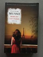 Bericht uit Parijs - Guillaume Musso, Ophalen of Verzenden, Zo goed als nieuw, Nederland, Guillaume Musso