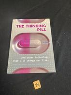 The Thinking Pill - Technologie die ons leven verandert, Ophalen of Verzenden, Zo goed als nieuw, Overige wetenschappen