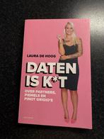 Daten is K*T - Laura de Hoog, Ophalen of Verzenden, Zo goed als nieuw, Nederland