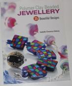 Polymer Clay Beaded Jewellery 131101, Ophalen of Verzenden, Gelezen, Sieraden maken