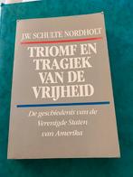 Triomf en Tragiek van de vrijheid J. W. Schulte Nordholt, Gelezen, Ophalen of Verzenden, J. W. Schulte Nordholt