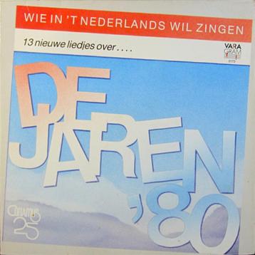 Wie In 't Nederlands Wil Zingen, De Jaren '80 beschikbaar voor biedingen