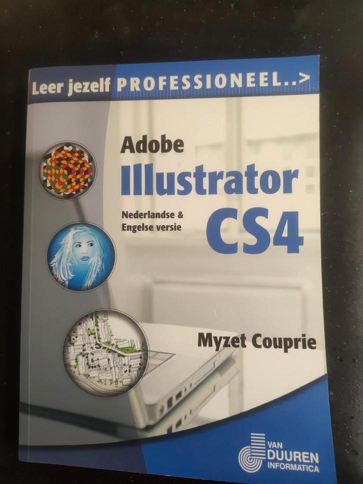 Adobe Illustrator CS4 - Leer jezelf professioneel!, Boeken, Studieboeken en Cursussen, Gelezen, Niet van toepassing, Ophalen of Verzenden