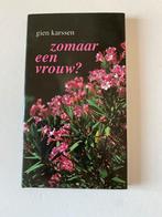 Zomaar een vrouw? - Gien Karssen, Ophalen of Verzenden, Gelezen, Nederland