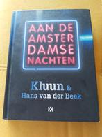 Hans Van der Beek - Aan de Amsterdamse nachten, Ophalen of Verzenden, Zo goed als nieuw, Hans Van der Beek; Kluun