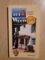 101 WOONTIPS door Ronald Faber, Ophalen of Verzenden, Zo goed als nieuw, Interieur en Design