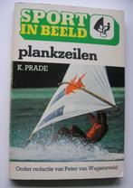 Plankzeilen -K. Prade, Boeken, Sportboeken, Gelezen, Ophalen of Verzenden, Watersport en Hengelsport