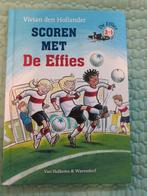 Vivian den Hollander. Scoren met de Effies. Avi E3. 3 in 1, Boeken, Ophalen of Verzenden, Zo goed als nieuw