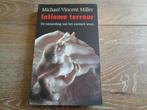 Michael Vincent Miller - intieme terreur, Verzenden, Zo goed als nieuw, Nederland