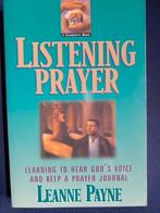 Listening Prayer (Learning to Hear God’s Voice and Keep a Pr, Boeken, Ophalen of Verzenden, Zo goed als nieuw, Leanne Payne