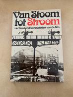 Van Stoom tot Stroom - N.J. van Wijck Jurriaanse, Boeken, Vervoer en Transport, Ophalen, Trein