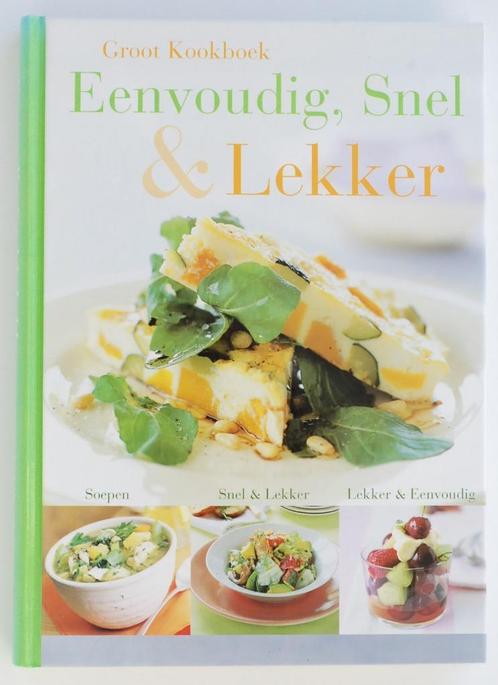 Eenvoudig, Snel & Lekker - Maaltijden in een handomdraai, Boeken, Kookboeken, Zo goed als nieuw, Verzenden