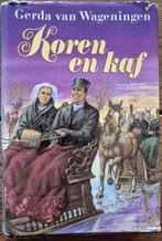 Boek Koren en kaf van Gerda van Wageningen, Boeken, Ophalen of Verzenden, Gelezen, Gerda van Wageningen