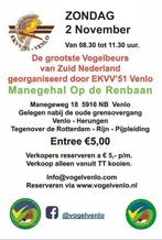 Grote internationale vogelbeurs Venlo op 2 november a.s., Dieren en Toebehoren, Meerdere dieren