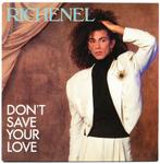 Richenel - Don't save your love, Gebruikt, 7 inch, Single, Ophalen of Verzenden
