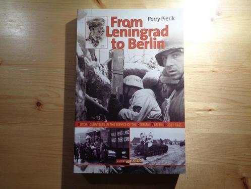 Perry Pierik - From Leningrad to Berlin, Boeken, Oorlog en Militair, Zo goed als nieuw, Landmacht, Tweede Wereldoorlog, Ophalen