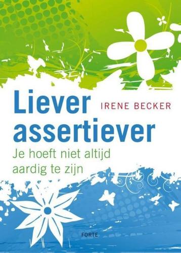 Liever assertiever - Irene Becker beschikbaar voor biedingen