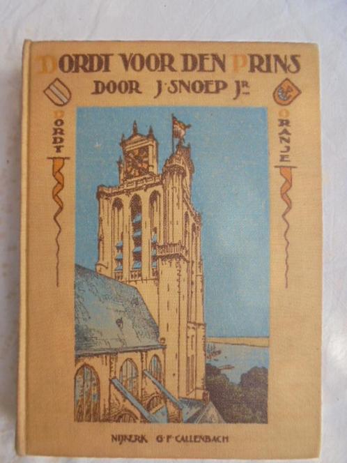 DORT VOOR DEN PRINS. (J.Snoep Jr.), Antiek en Kunst, Antiek | Boeken en Bijbels, Ophalen of Verzenden