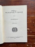 Djorghi Heilmagnetisme 1932, Boeken, Gelezen, Djorghi, Achtergrond en Informatie, Ophalen of Verzenden