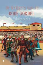 De Krijgers van de Rode Gordel Valadin deel 3, Ophalen of Verzenden, Gelezen
