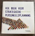Hoe boek voor strategische personeelsplanning, Ophalen of Verzenden, Zo goed als nieuw, Hanneke Moonen