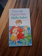 Carry Slee - Hallo baby!, Ophalen of Verzenden, Zo goed als nieuw, Carry Slee