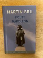 Route Napoleon - Martin Bril, Boeken, Ophalen of Verzenden, Gelezen, Nederland