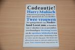 Twee vrouwen.            Cadeautje!, Boeken, Boekenweekgeschenken, Verzenden, Gelezen, Harry Mulisch