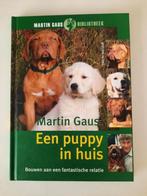 Een puppy in huis . Martin Gaus, Ophalen of Verzenden, Zo goed als nieuw, Honden, Martin Gaus