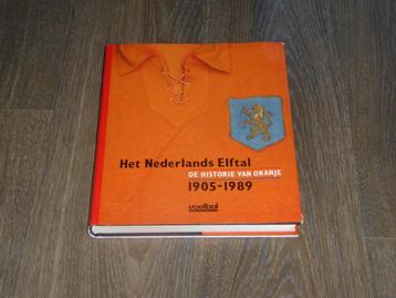 Het Nederlands Elftal  DE HISTORIE VAN ORANJE 1905-1989 beschikbaar voor biedingen