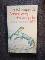 Aan de weg der vreugde; door Louis Couperus, Ophalen of Verzenden, Zo goed als nieuw, Nederland, Louis Couperus