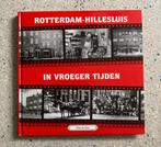 Rotterdam . Hillesluis in vroeger tijden deel 2, Boeken, Geschiedenis | Stad en Regio, Verzenden, Zo goed als nieuw