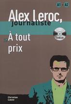 Alex Leroc Journaliste À Tout Prix Boek + CD, Boeken, Taal | Frans, Verzenden