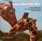 Van Dier tot Dier. Het wonder van de Communicatie, Ophalen of Verzenden, Zo goed als nieuw, Overige onderwerpen