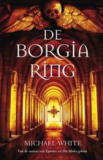 De Borgia ring Auteur Michael White Prijs 4,00, Nieuw, Ophalen of Verzenden, Nederland, Michael White