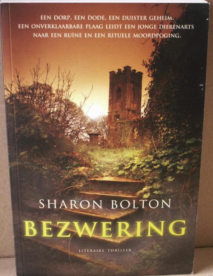 Bezwering: Sharon Bolton, Boeken, Thrillers, Zo goed als nieuw, Verzenden