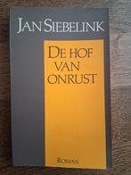 Jan Siebelink - De Hof van Onrust, Ophalen of Verzenden, Zo goed als nieuw