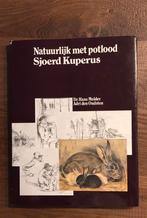 Sjoerd Kuperus, Natuurlijk met potlood, Ophalen of Verzenden, Gelezen, Schilder- en Tekenkunst, Sjoerd Kuperus