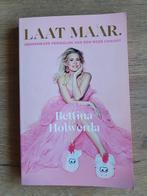Laat Maar - Bettina Holwerda, Boeken, Ophalen of Verzenden, Zo goed als nieuw