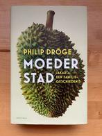 Philip Dröge  Moederstad - Jakarta, een familiegeschiedenis, Ophalen of Verzenden, Zo goed als nieuw