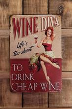 Wine Diva life too short wijn reclamebord van metaal deco, Info@deconoord.nl, Deco Noord, Nieuw, Ophalen of Verzenden
