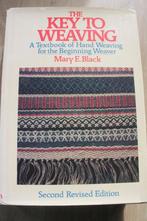 The Key to Weaving - Mary Black. Second Revised edition, Gelezen, Mary E. Black, Verzenden, Overige onderwerpen