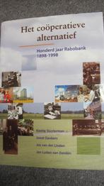 Het coöperatieve alternatief: 100 jaar Rabo bank 1898 - 1998, Ophalen of Verzenden, Zo goed als nieuw, Keetie Sluyterman