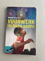 Vuurwerk in mijn hoofd - Roland Colastica, Ophalen of Verzenden, Gelezen, Fictie