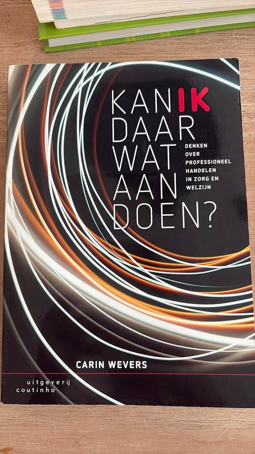 Carin Wevers - Kan ik daar wat aan doen?, Boeken, Wetenschap, Zo goed als nieuw, Sociale wetenschap, Ophalen of Verzenden